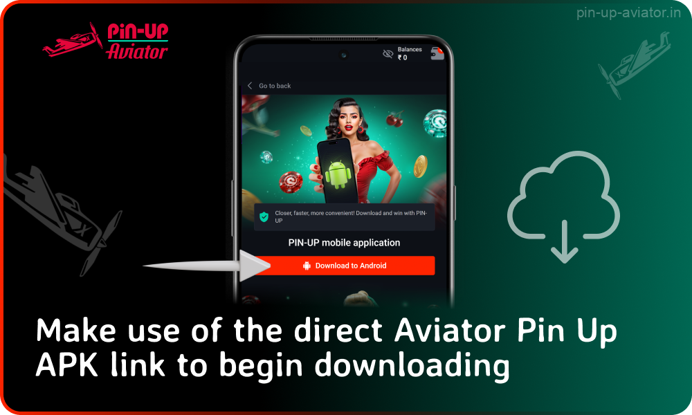 Download the Pin Up Aviator mobile app for Android by clicking on the download button